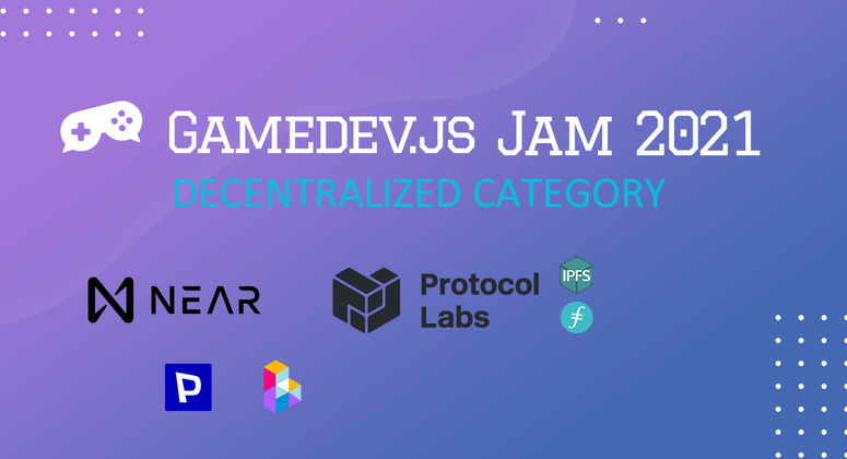Cover image for Decentralized category in Gamedev.js Jam 2021