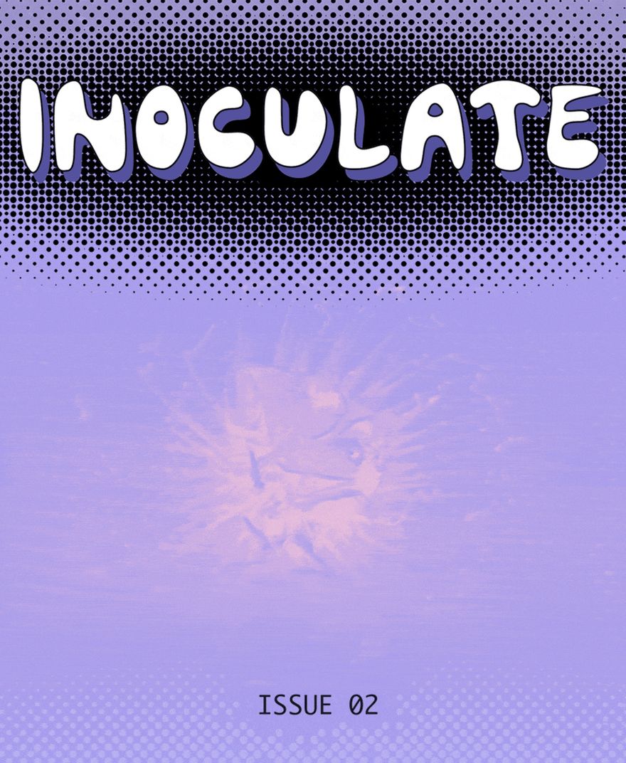 Issue Two, Inoculate